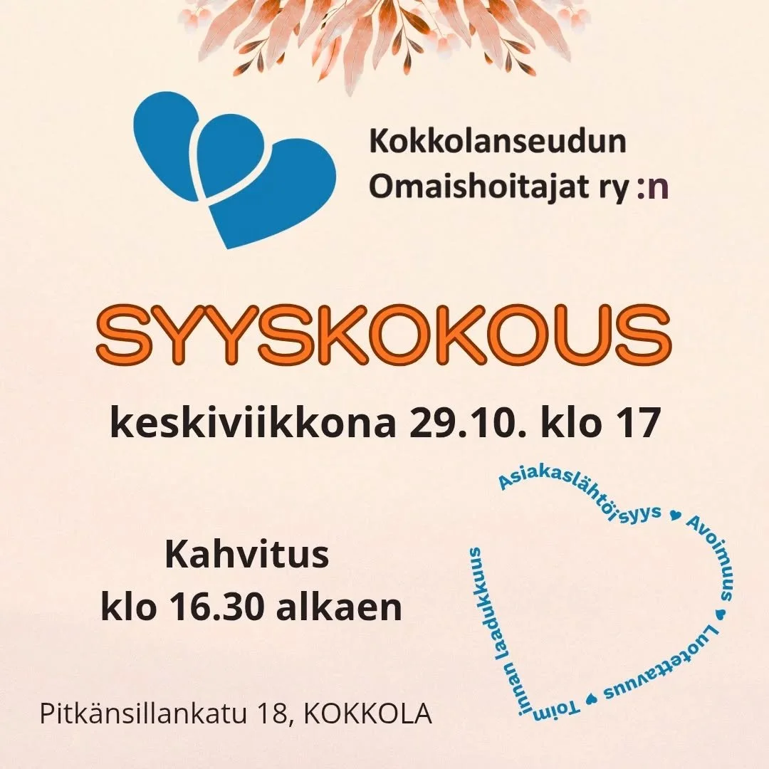 Keskiviikkona 29.10. klo 17 on Kokkolanseudun Omaishoitajat ry:n Syyskokous yhdistyksen tiloissa, Pitkänsillankatu 18. Kahvitus klo 16.30 alkaen.
#kokkolanseudunomaishoitajat #syyskokous