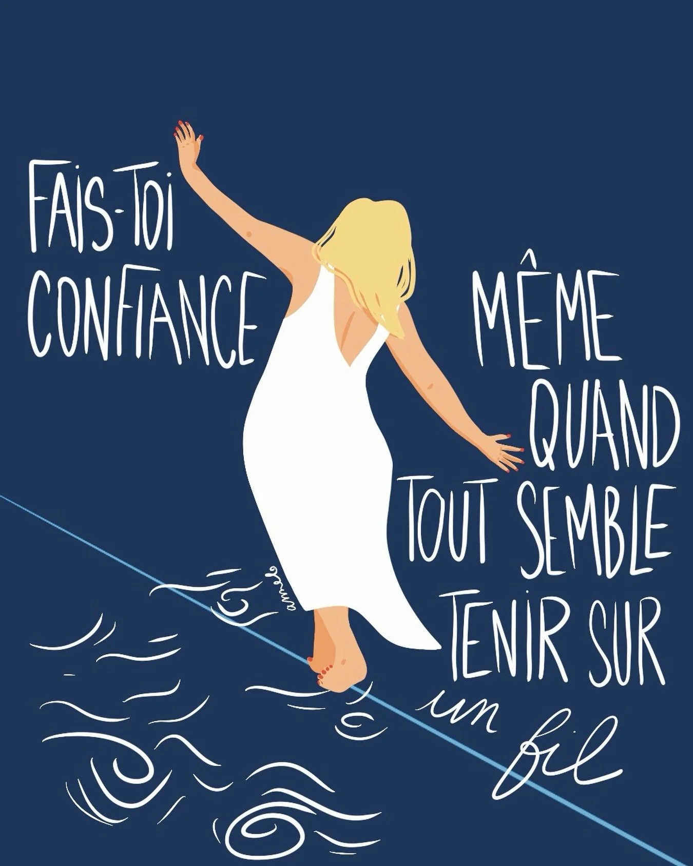 Un &eacute;quilibre qui tangue. 
Quelques fois fragile,  d&rsquo;autres travers&eacute; de doutes, parfois de peurs&hellip;Mais un &eacute;quilibre quand m&ecirc;me.
Un &eacute;quilibre qui me porte qui me permet d&rsquo;avancer.
Et c&rsquo;est tout 