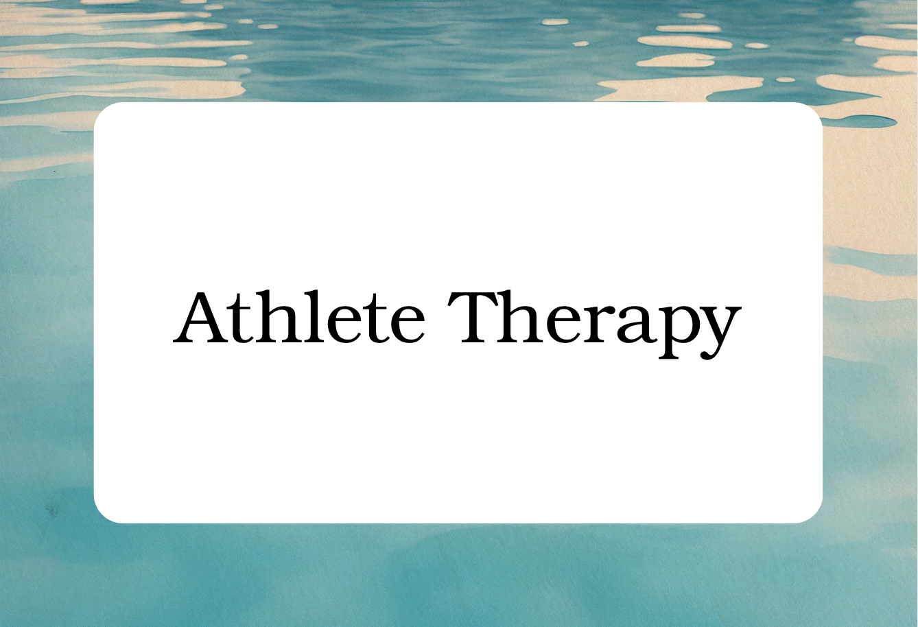 Text overlay reading "Athlete Therapy" on a background of water with gentle waves.