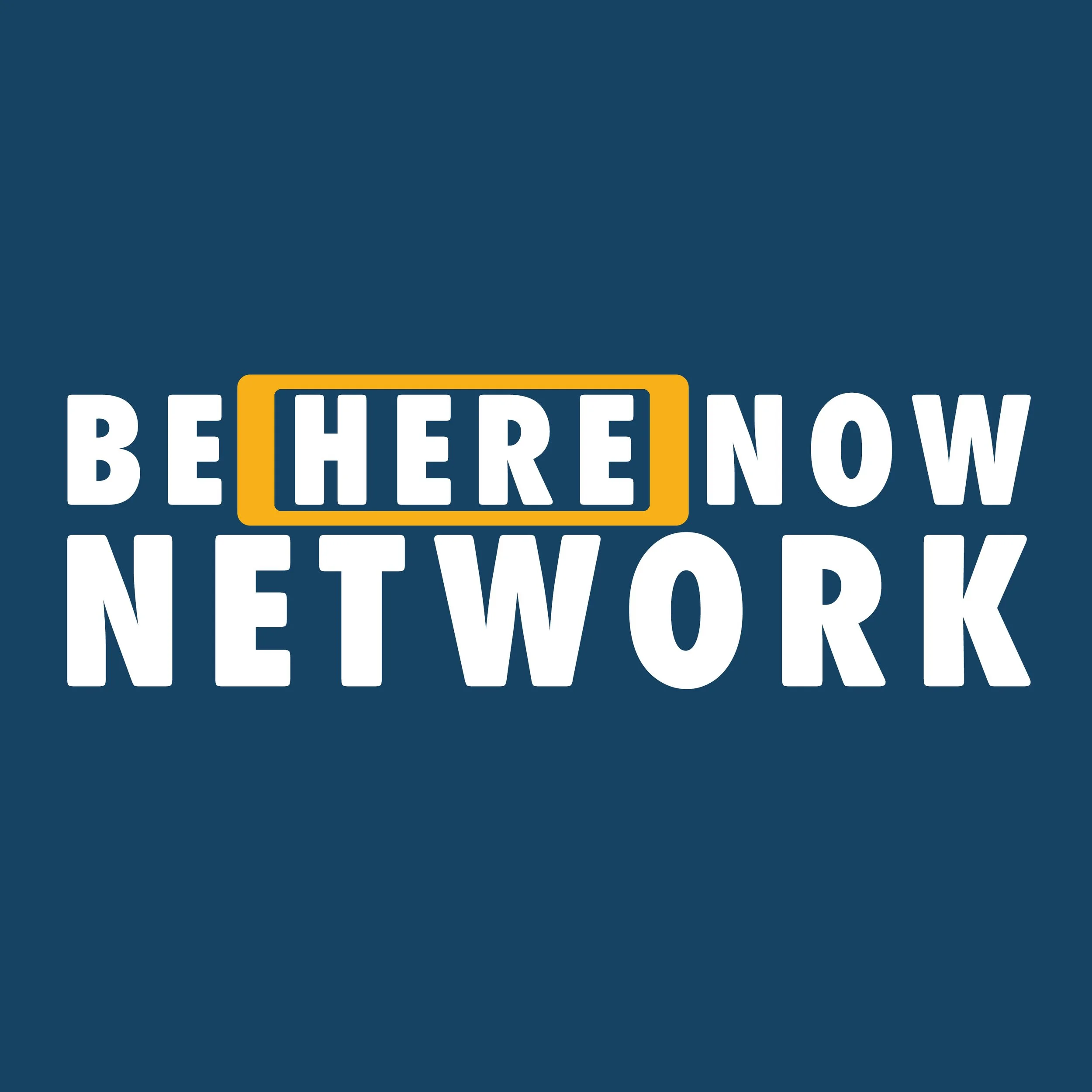 "Be Here Now Network" logo with "HERE" highlighted in yellow on a blue background.