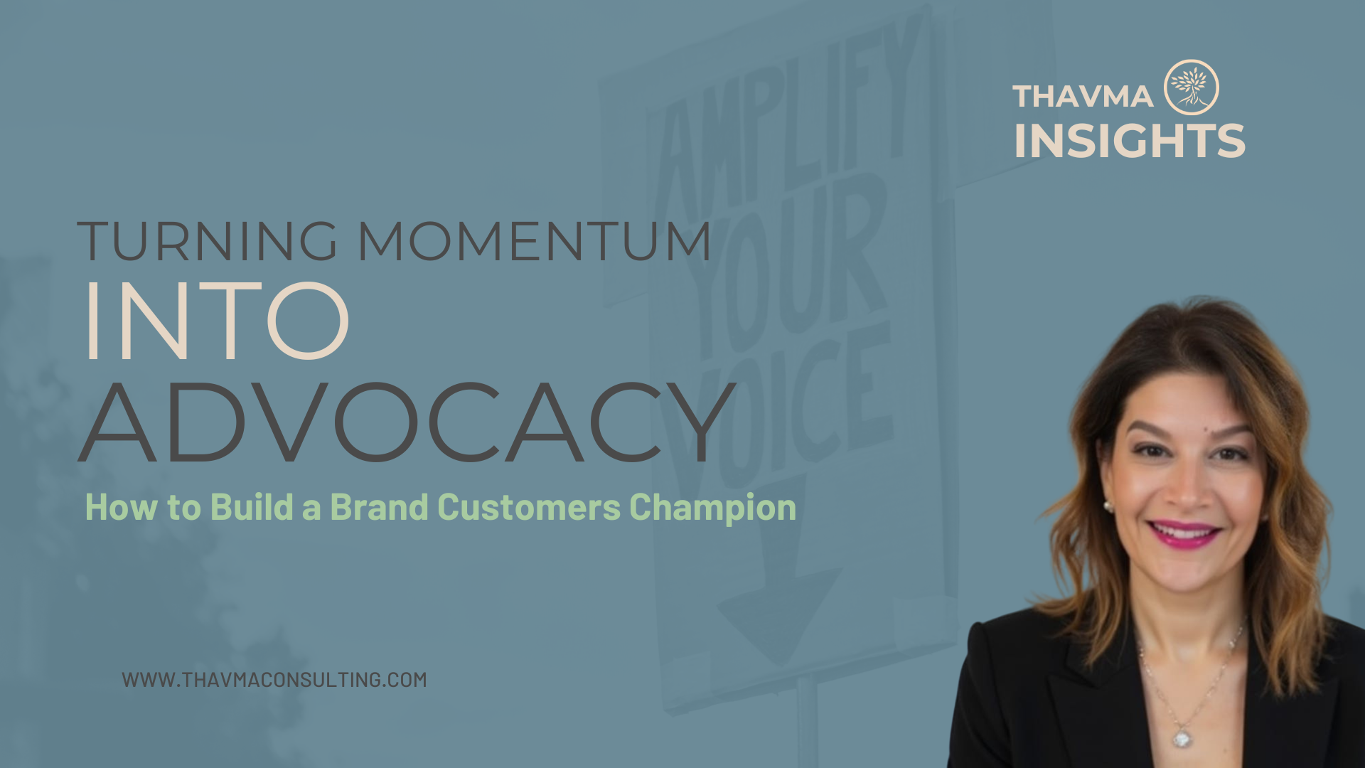 Turning Momentum into Advocacy — How to Build a Brand Customers Champion