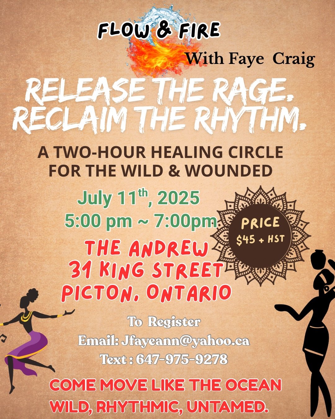 Flow & Fire. Release the Rage. Reclaim the Rhythm Healing Circle wtih Faye Craig.