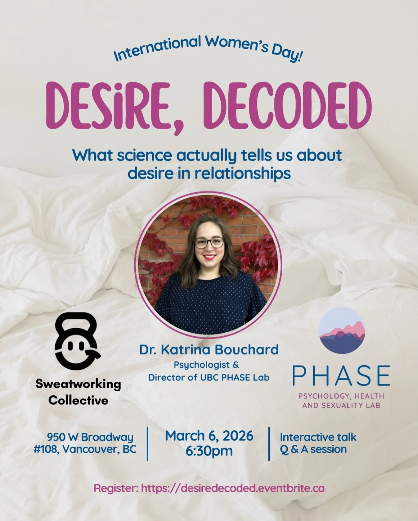 We&rsquo;re so excited to host something a little different at the gym this March! Join Sweatworking member and UBC researcher Dr. Katrina Bouchard for an engaging evening all about the science of desire in relationships. In this fun, judgment-free t