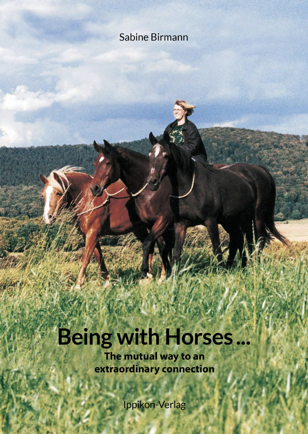 Being with Horses... The Mutual Way to an Extraordinary Connection