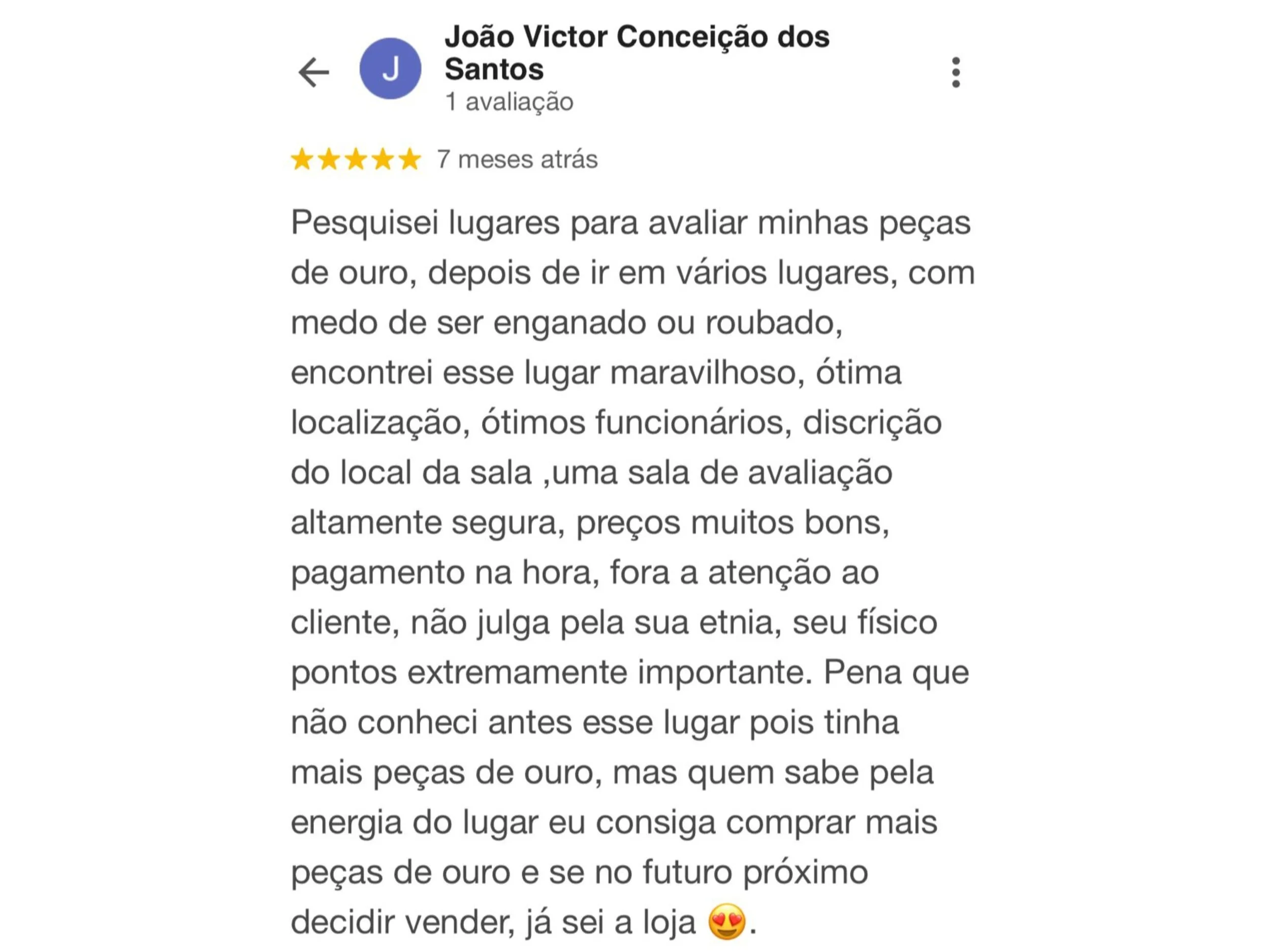 Resenha de avaliação de uma sala de avaliação por João Victor Conceição dos Santos, destacando pontos positivos como segurança, bom preço, atendimento ao cliente, e a descoberta de um local confiável para avaliar peças de ouro.