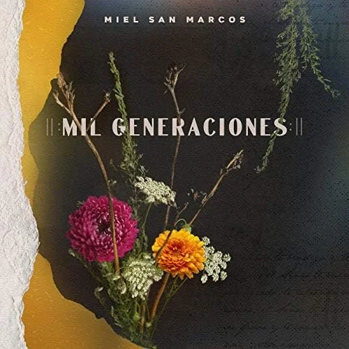 Mil Generaciones - Miel San Marcos 2020.jpg