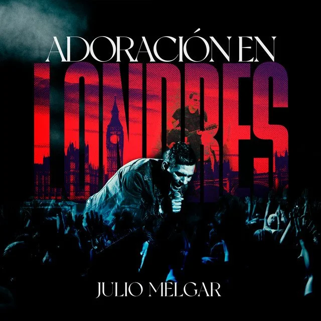 Adoración En Londres - Julio Melgar 2023.jpg