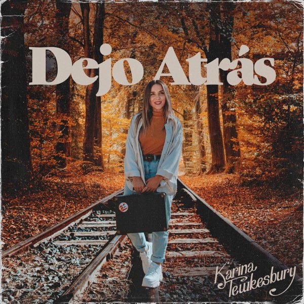 Dejo Atrás - Karina Tewkesbury 2025.jpg