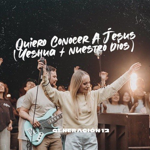 Quiero Conocer A Jesús (Yeshua) Nuestro Dios - G12 2022.jpg