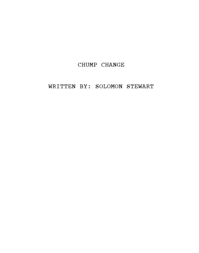 Chump Change - Vertical Series