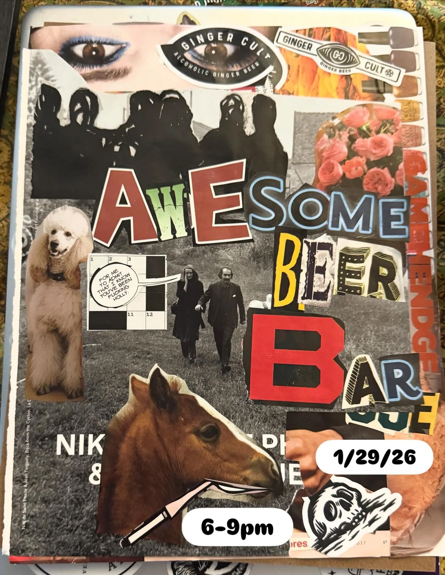 Cut. Paste. Sip. Repeat. 

COLLAGE with the CULT @awesomebeerbar 
this THURSDAY 1/29/26 6-9pm 

Come make art with friends and drink Ginger Cult