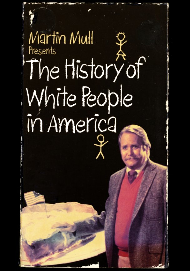 History_of_White_People_im_America_1.jpg