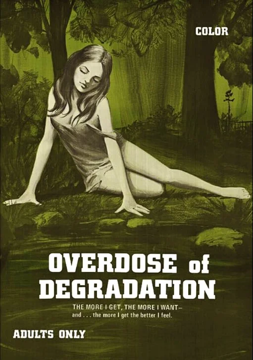 Overdose of Degradation (1970)