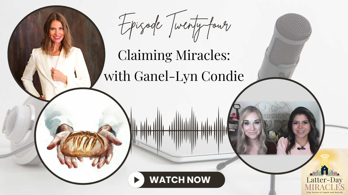 Episode Twenty-four: Claiming Miracles: With Ganel-Lyn Condie