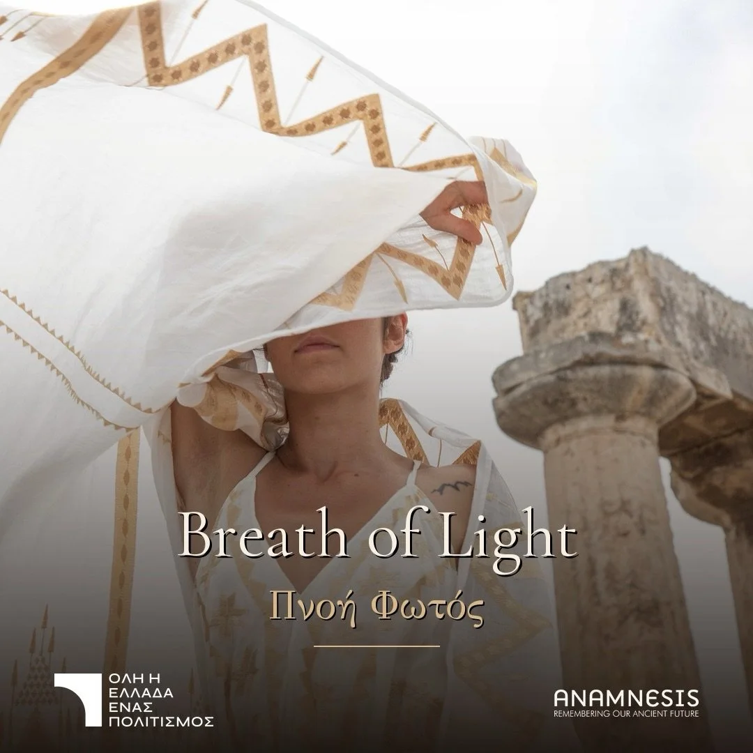 What happens when humanity loses its sense of measure?

ANAMNESIS participates in this year&rsquo;s All of Greece, One Culture 2026 programme with BREATH OF LIGHT, a site-specific participatory performance presented on 28 &amp; 29 July 2026 at the Te