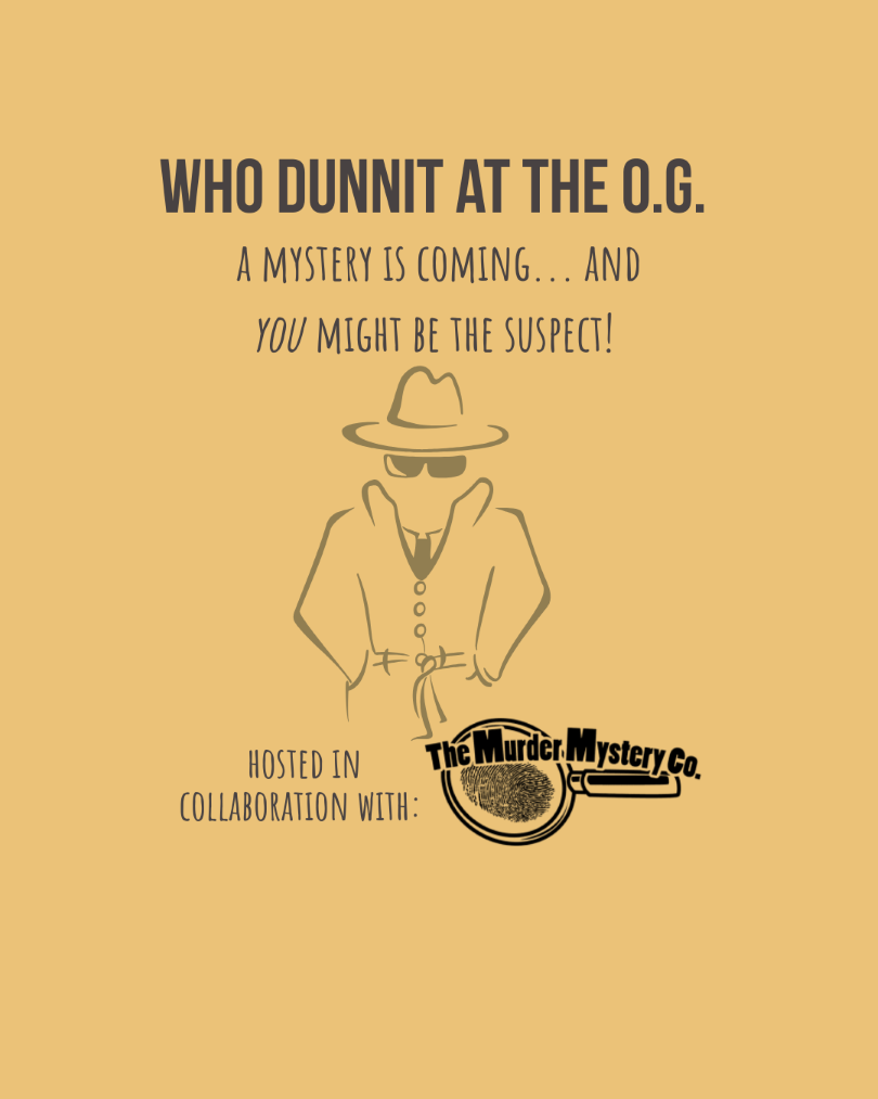 Who Dunnit At The O.G.