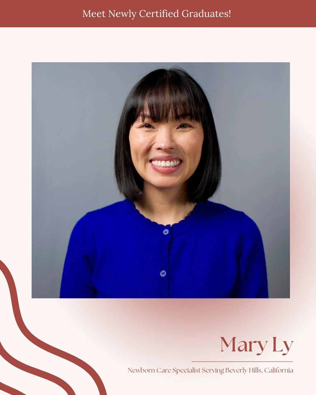 We&rsquo;re so happy to celebrate Mary Ly, now a certified Newborn Care Specialist serving families in Beverly Hills, California. Mary brings a calm, caring presence to families as they adjust to life with a new baby, helping them feel more supported