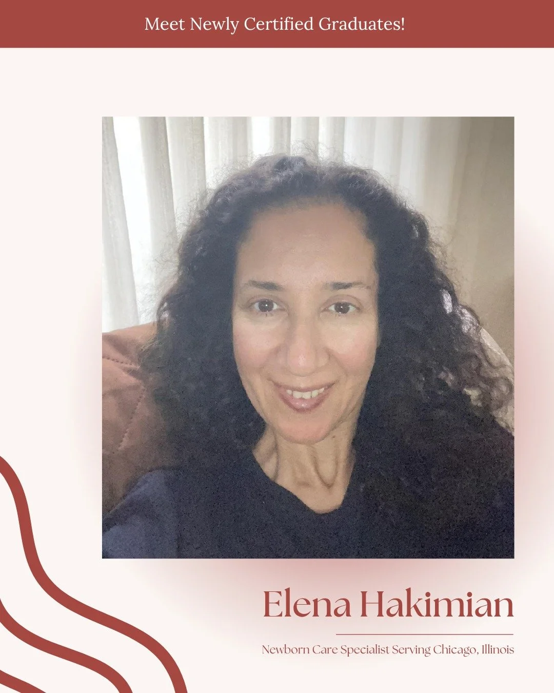 We&rsquo;re happy to celebrate Elena Hakimian, now a certified Newborn Care Specialist serving families in Chicago, Illinois. Elena is stepping into this work ready to support families with calm, care, and practical help during one of the biggest tra