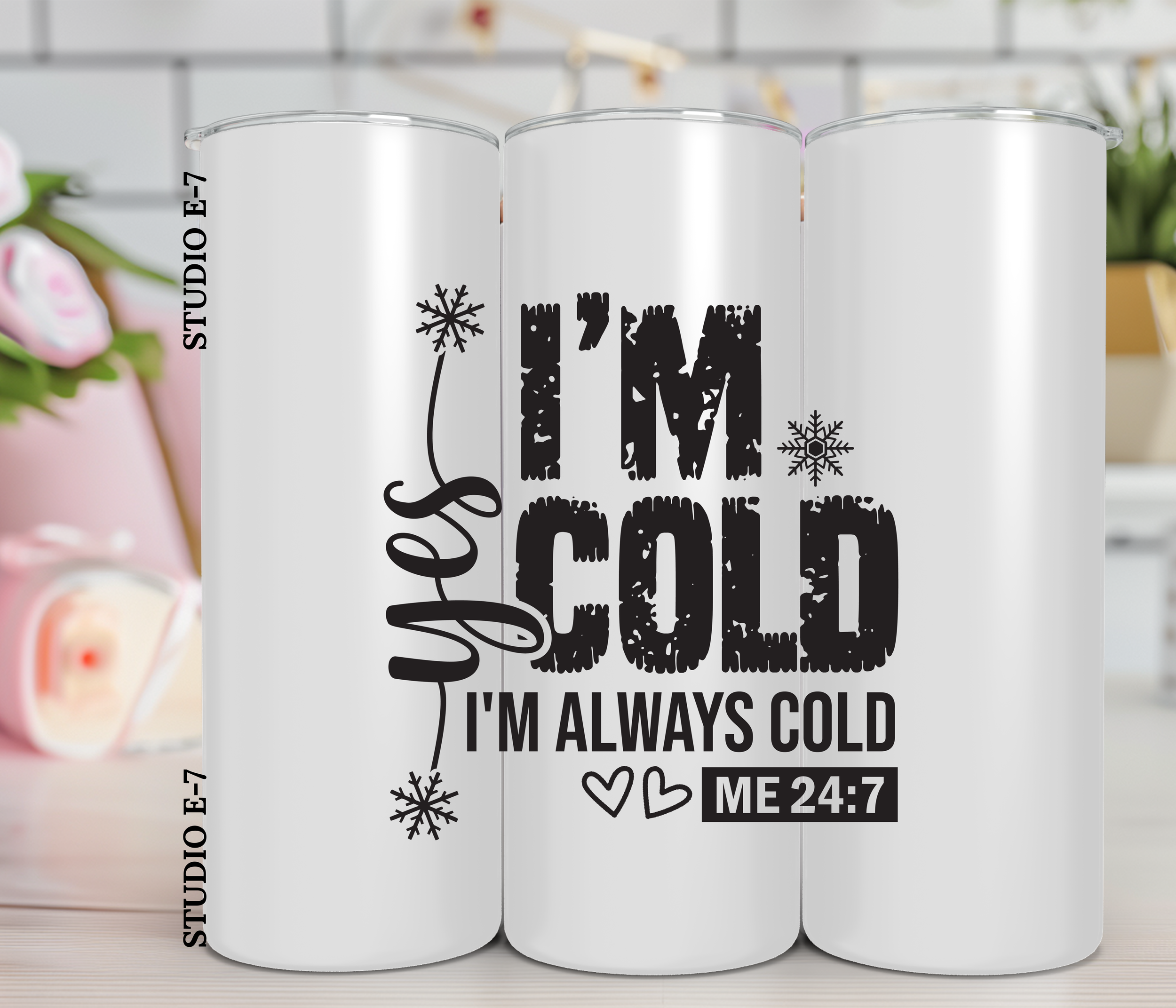 Yes, I'm cold Tumbler
