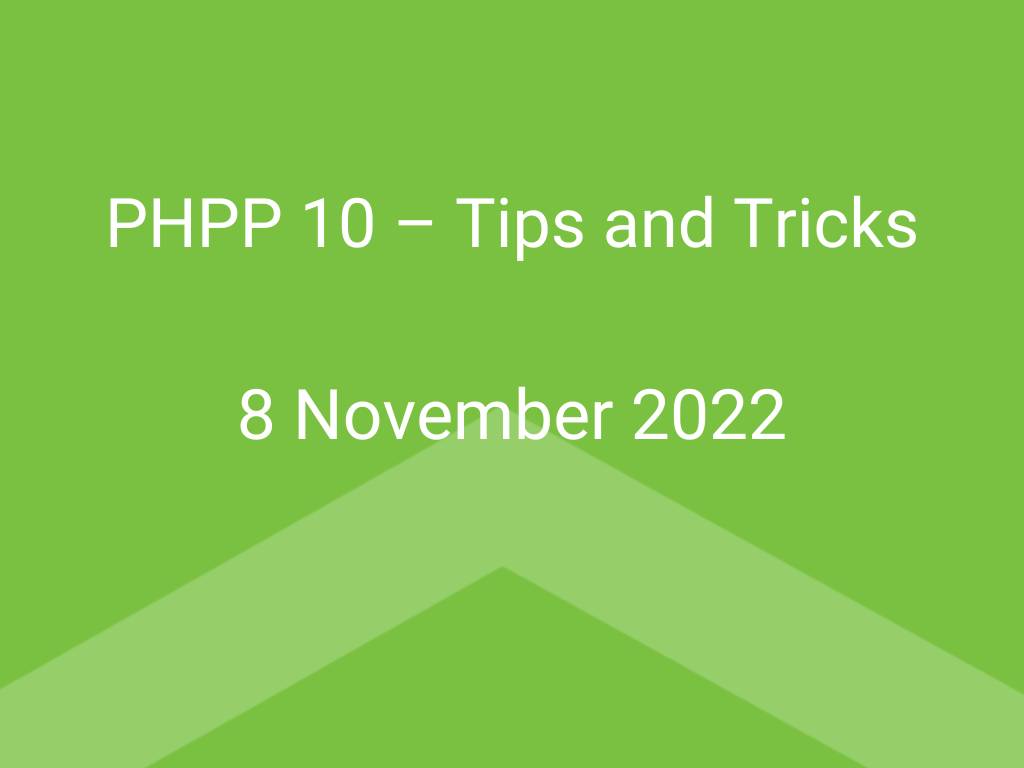PHPP 10 – Tips and Tricks