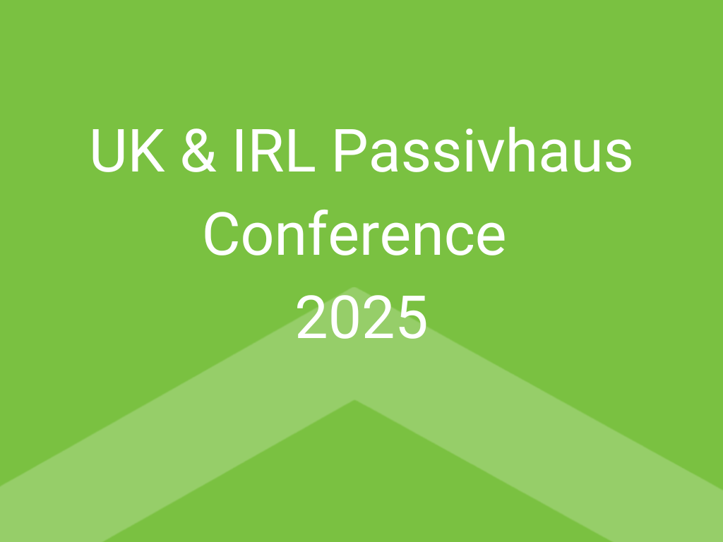 UK & Ireland Passivhaus Conference 2025