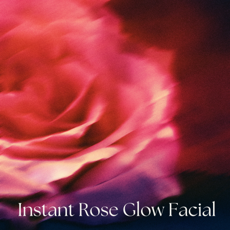 instant Rose Glow Facial at You Little Beauty Beeston