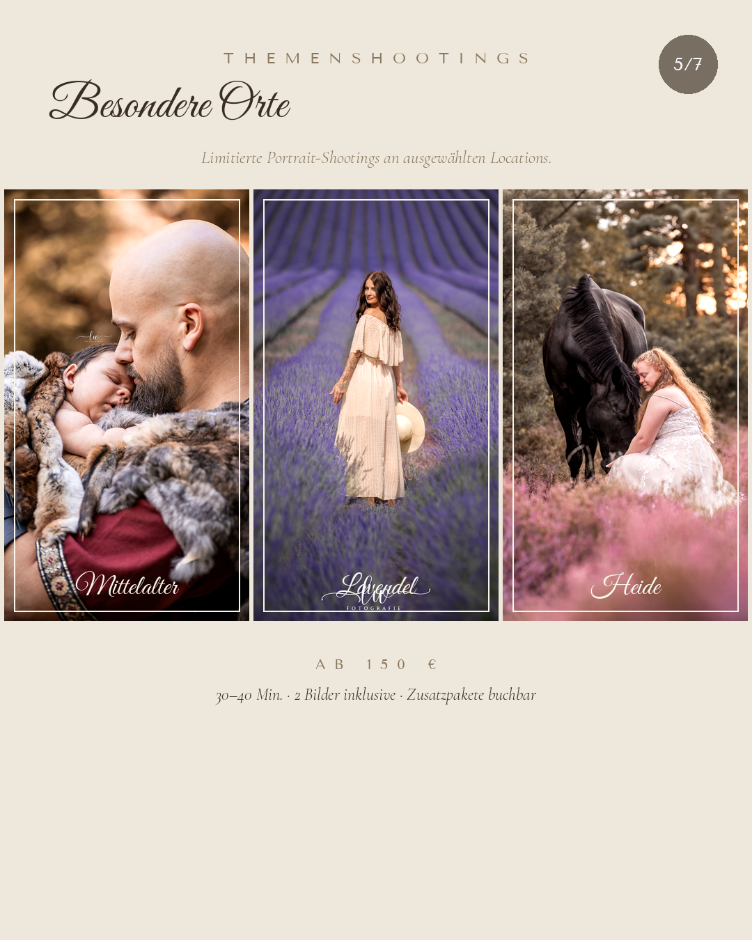 Werbeanzeige für spezielle Portrait-Fotoshootings an ausgewählten Orten mit drei Bildern: ein Mann mit Kleinkind im Mittelalter, eine Frau in einem Lavendelfeld, ein Mädchen mit Pferd im Heide. Preis 150 Euro, Dauer 30-40 Minuten, inklusive zwei Bilder und zusätzliche Pakete buchbar.