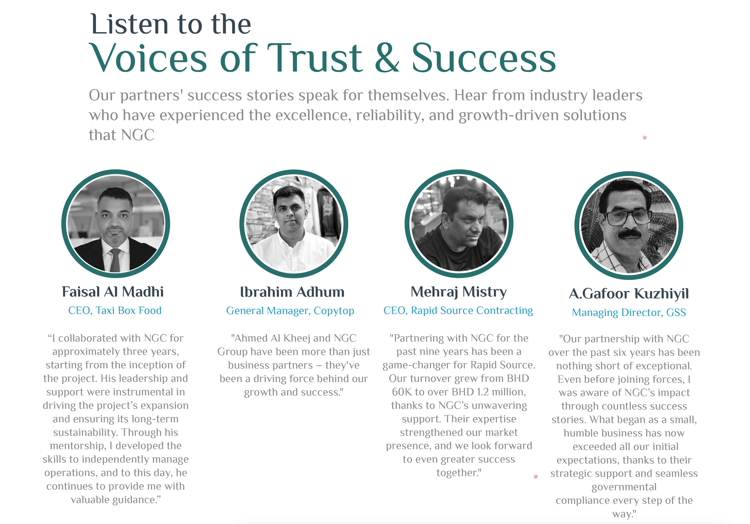Testimonials and portraits of business leaders sharing experiences with NGC. Featured individuals are Faisal Al Madhi, Ibrahim Adhum, Mehraj Mistry, and A.Gafoor Kizhiyil. They discuss partnership benefits and business growth.
