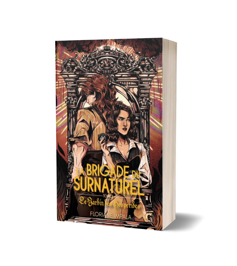 La Brigade du Surnaturel - tome 2, Le Jardin des Hespérides