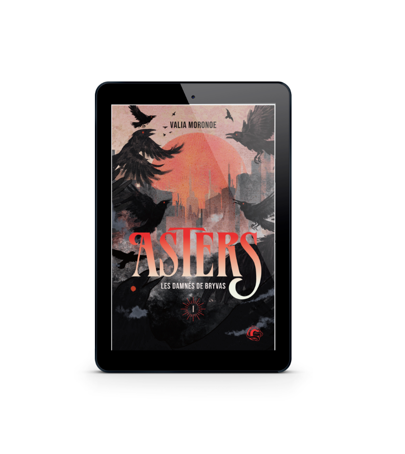 Asters - tome 1 : Les Damnés de Bryvas (numérique)