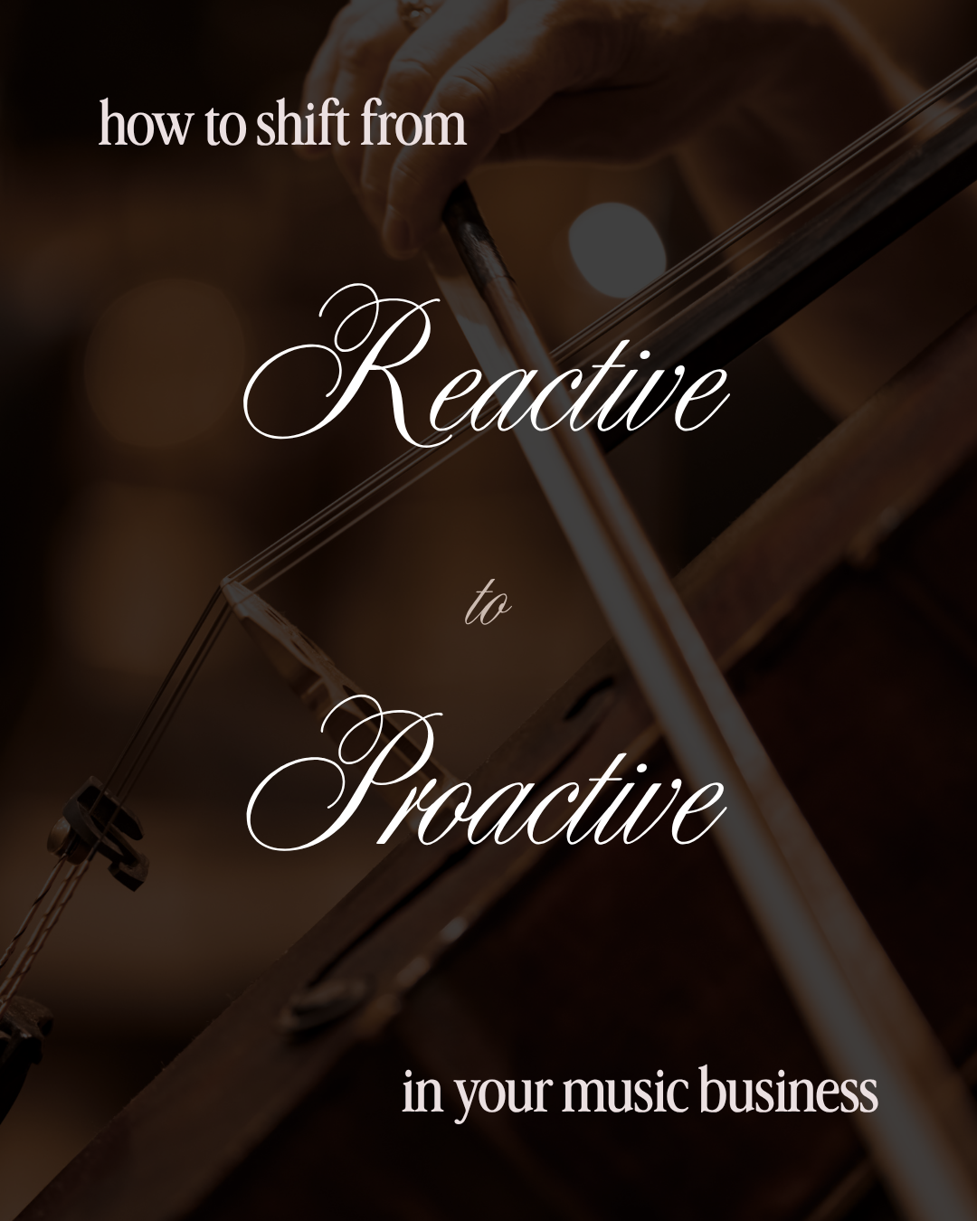 Shifting from Reactive to Proactive as a Music Business Owner