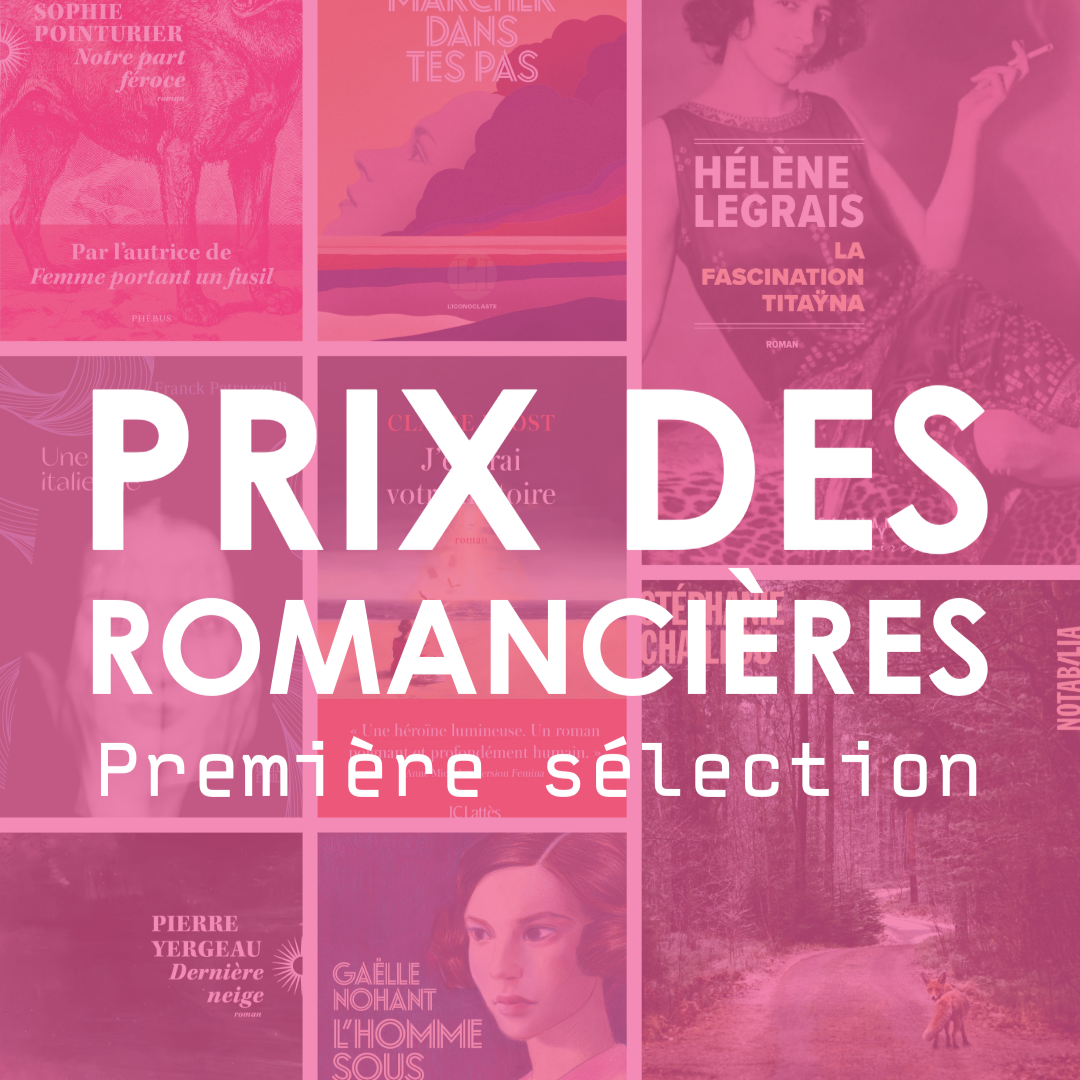 Prix des Romancières : la première sélection