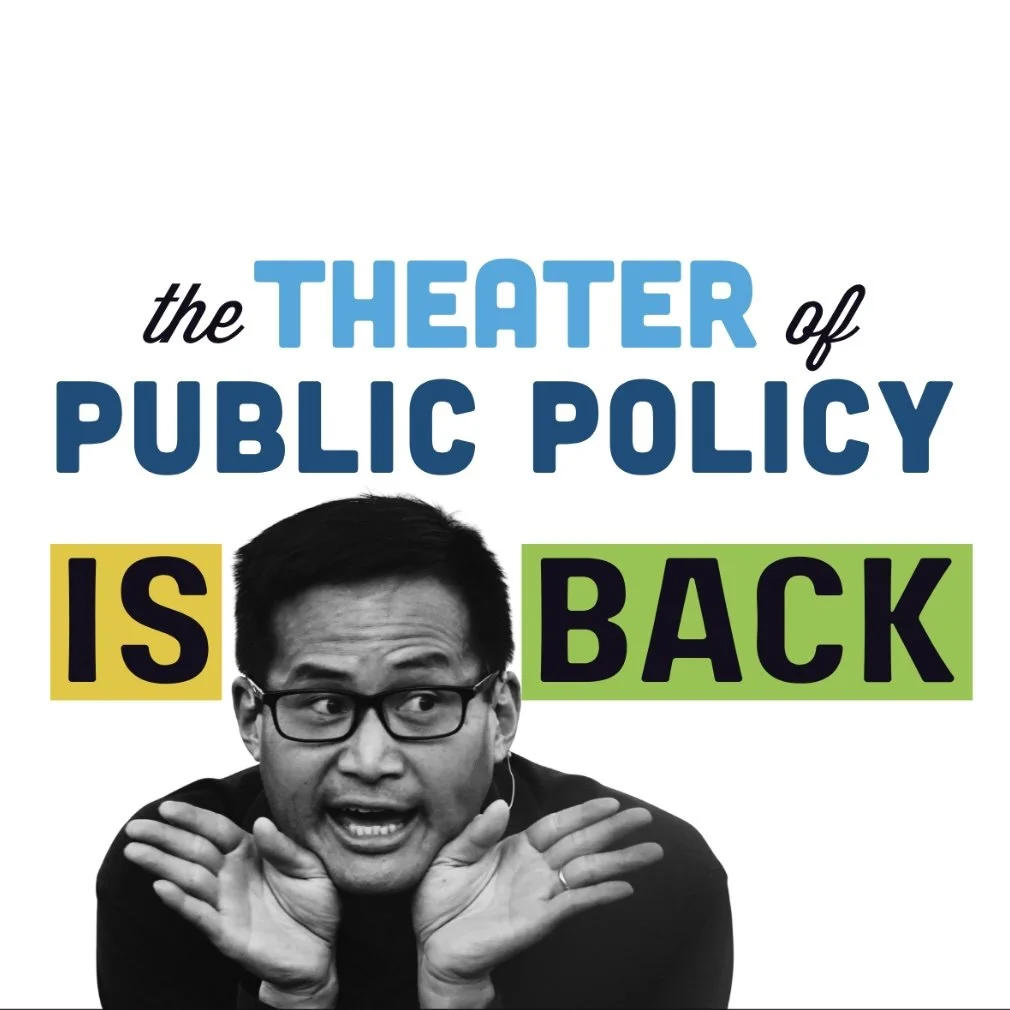 The Theater of Public Policy