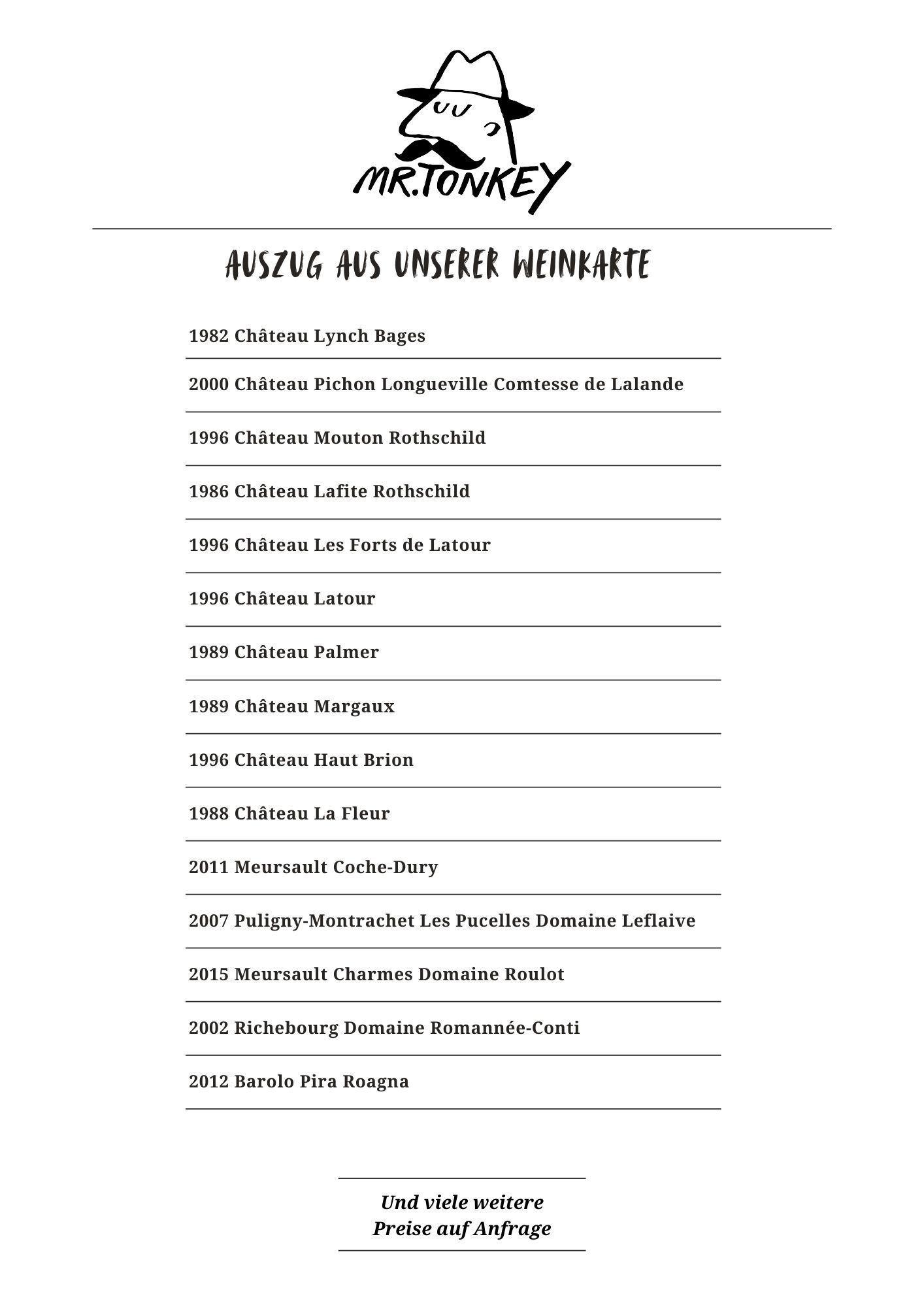 Mr Tonkey Weinkarte mit Wein, Raritäten, Roulot, Roagna, Coche-Dury, Romannée-Conti, Leflaive, La Fleur, Haut Brion, Margaux, Palmer, Latour, Mouton Rothschild