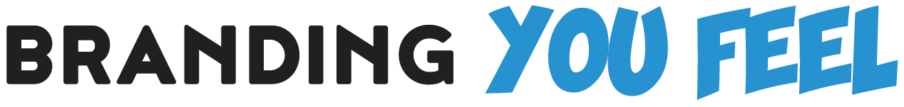 Text graphic with the words 'Branding You Feel' in black and blue font.