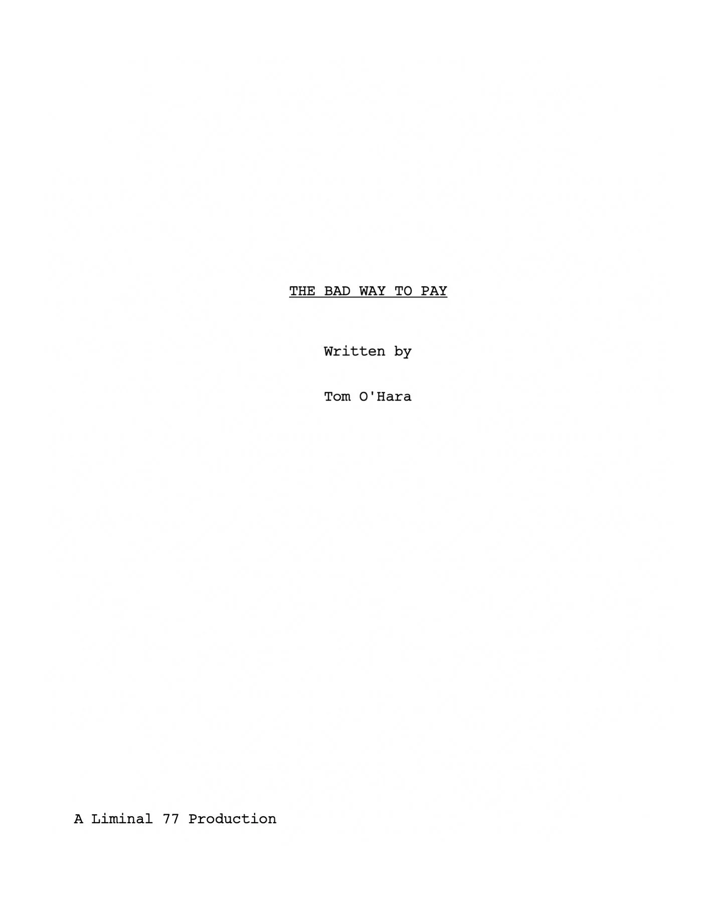 THE BAD WAY TO PAY IS ALMOST HERE Y&rsquo;ALL!

A huge thanks to the incredible filmmaker behind this one, Tom O&rsquo;Hara. Your ability to create such a positive environment never ceased to amaze us. Thank you for your patience and your talent. Som