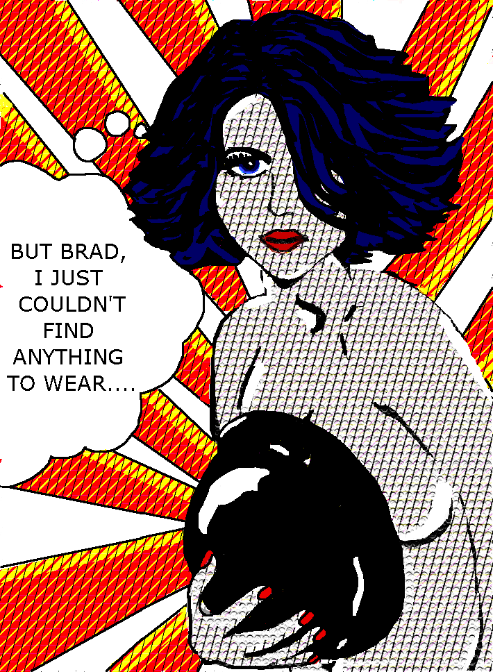 BUT BRAD... / 2021/
Digital Art/
8" x 10"/
My foray into Pop Art was created using an old Channel #5 magazine advertisement.