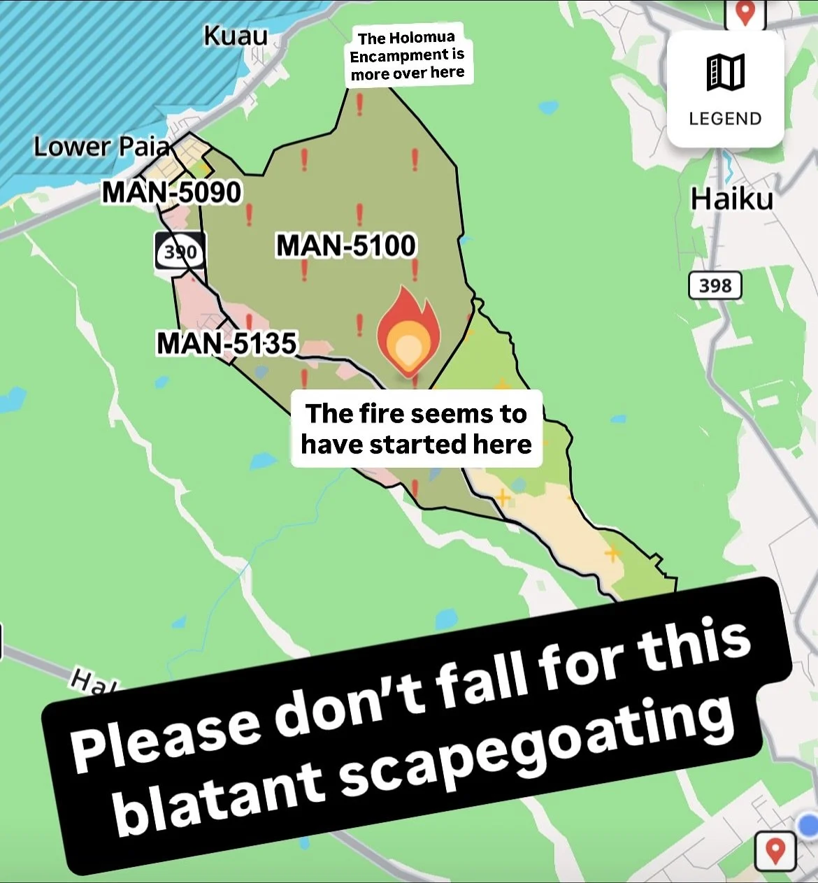 I get it. We’re all scared and traumatized and looking for who to blame, but let’s not punch down at our most vulnerable people without any proof. 
Yesterday’s Fire reportedly started on Baldwin Ave near the intersection of Holomua