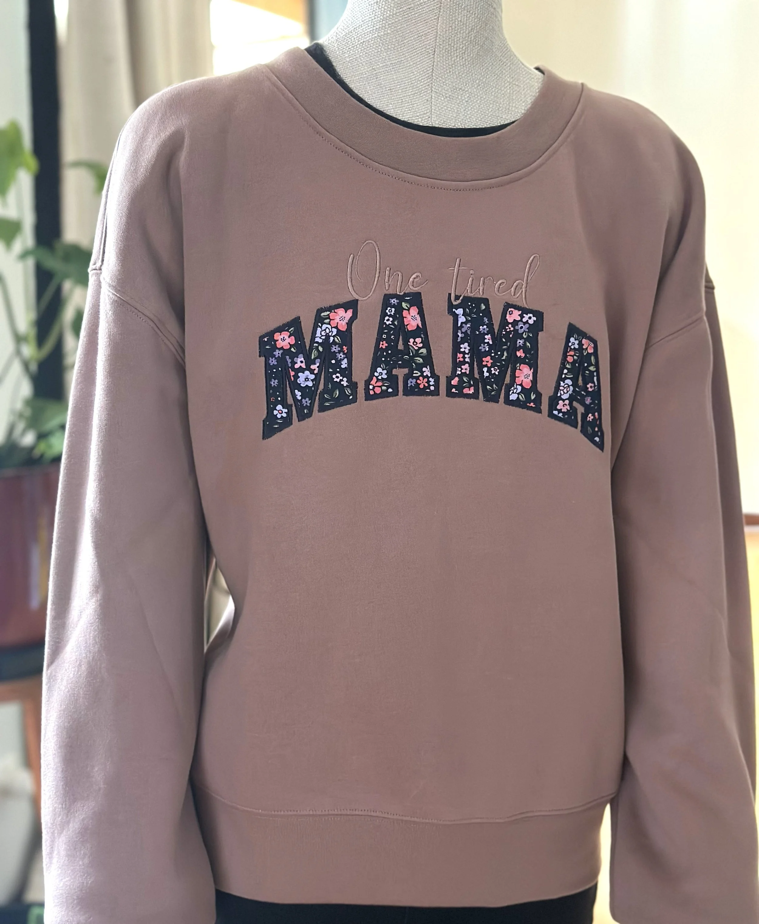 One Tired Mama/Mumma Women's Embroidered Jumper