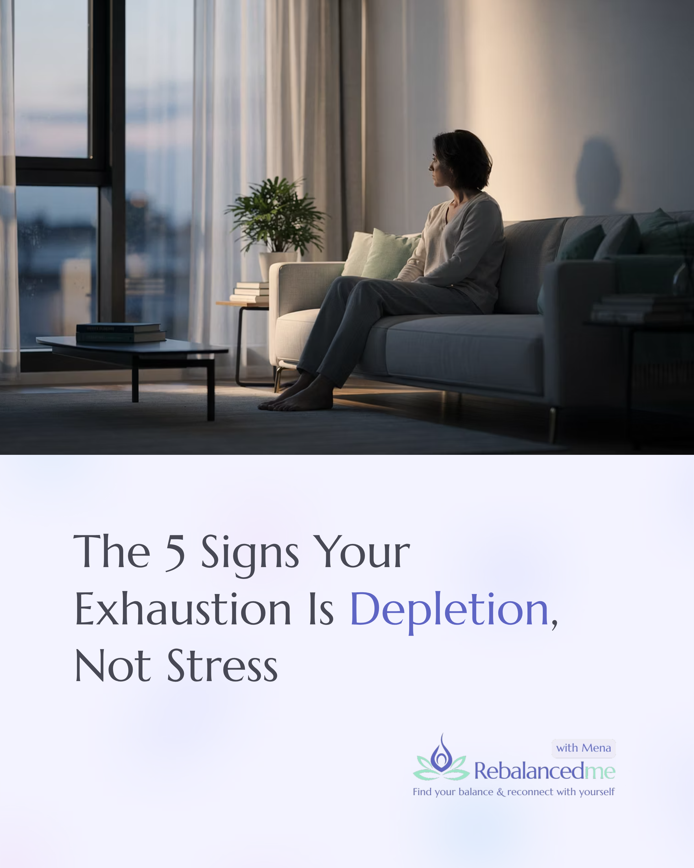 1_The-5-Signs-Your-Exhaustion-Is-Depletion-Not-Stress.png