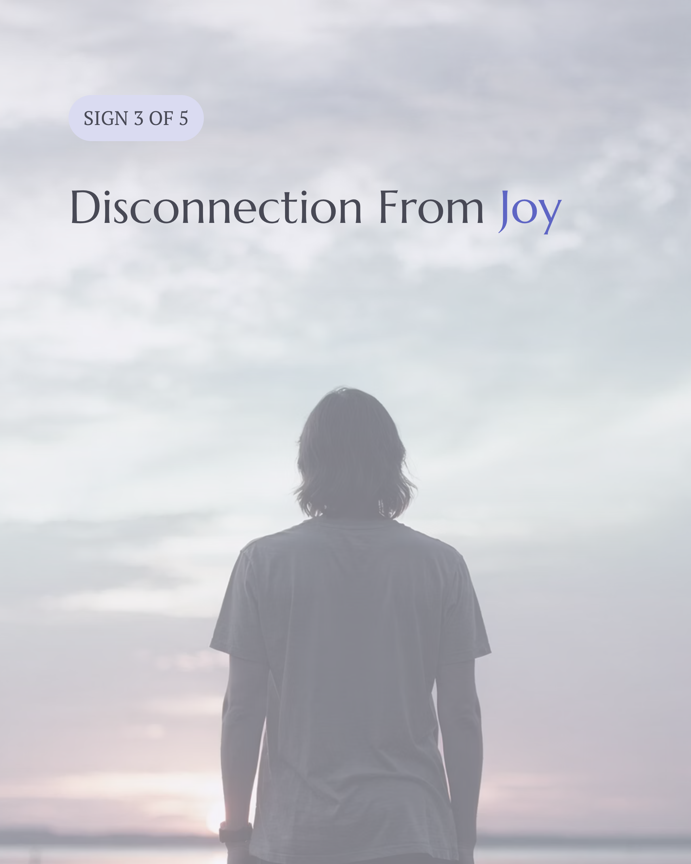 4_Disconnection-From-Joy.png