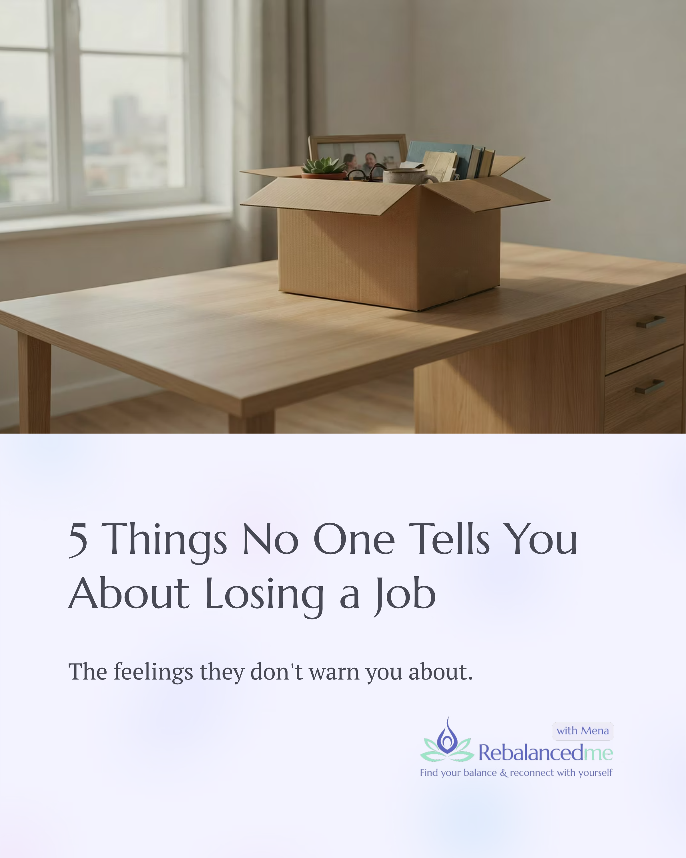 1_5-Things-No-One-Tells-You-About-Losing-a-Job.png