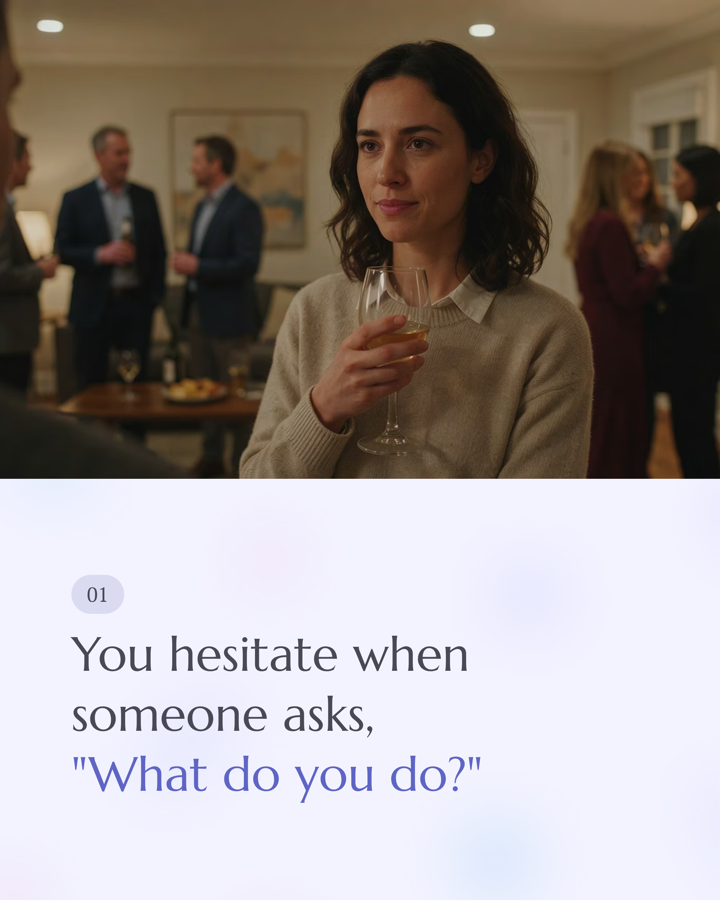 2_You-hesitate-when-someone-asks-What-do-you-do.png