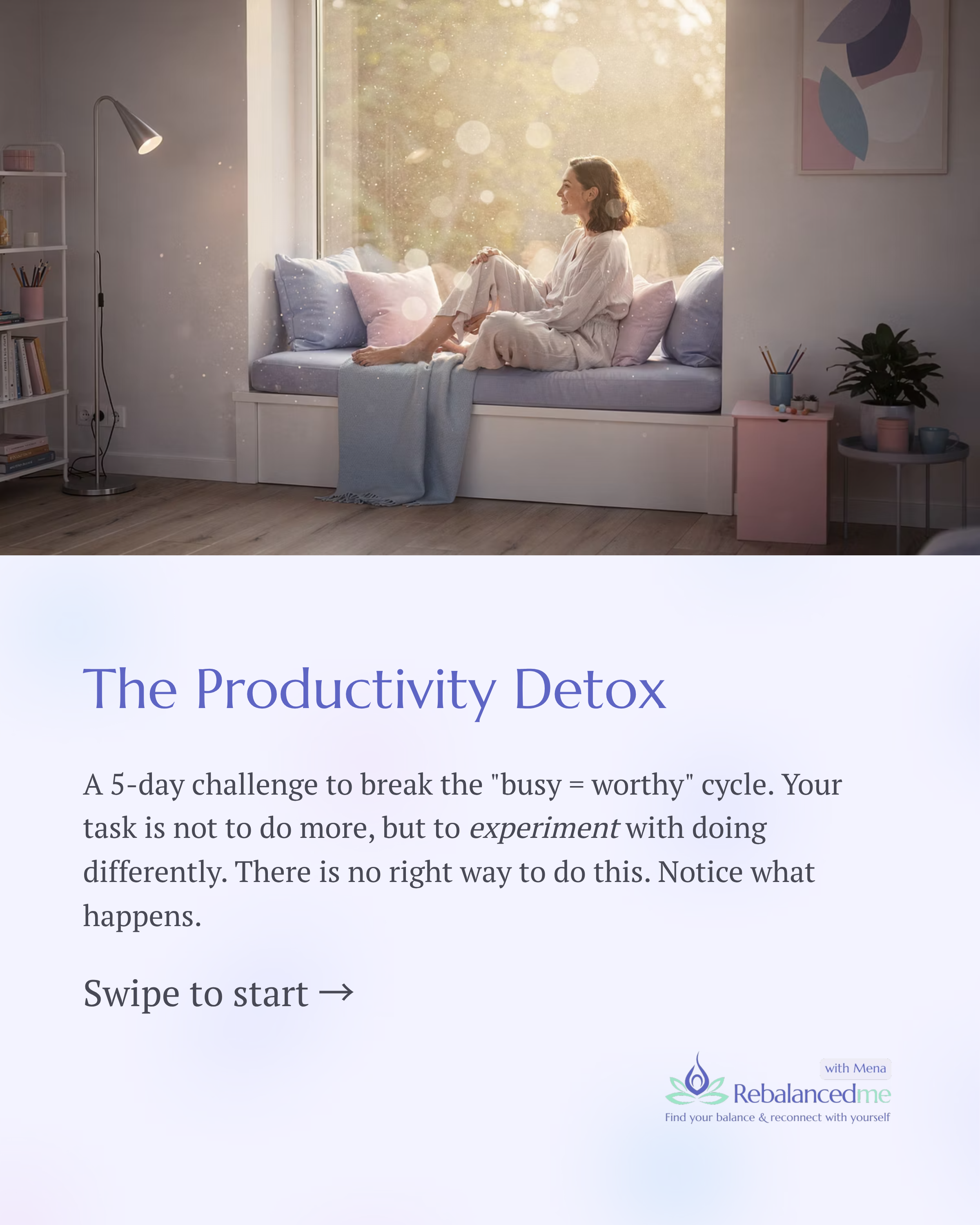 We’ve been taught that 𝗯𝗲𝗶𝗻𝗴 𝗯𝘂𝘀𝘆 = 𝗯𝗲𝗶𝗻𝗴 𝘄𝗼𝗿𝘁𝗵𝘆.
Many of us never question it. 𝘜𝘯𝘵𝘪𝘭 𝘰𝘶𝘳 𝘣𝘰𝘥𝘪𝘦𝘴 𝘥𝘰.

This 𝟱-𝗱𝗮𝘆 𝗣𝗿𝗼𝗱𝘂𝗰𝘁𝗶𝘃𝗶𝘁𝘆 𝗗𝗲𝘁𝗼𝘅 is a gentle experiment.
Not about doing less for the sake of 