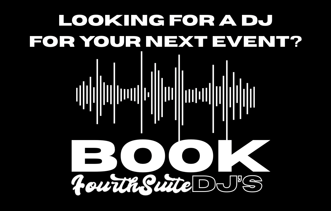 Black background with white text reading "Looking for a DJ for your next event?" and "Book Fourth Suite DJ's". A white sound wave graphic is positioned between the texts.