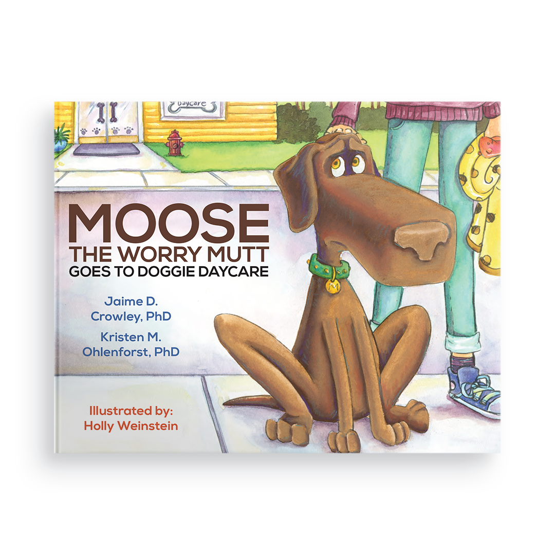 Moose the Worry Mutt Goes to Doggy Daycare