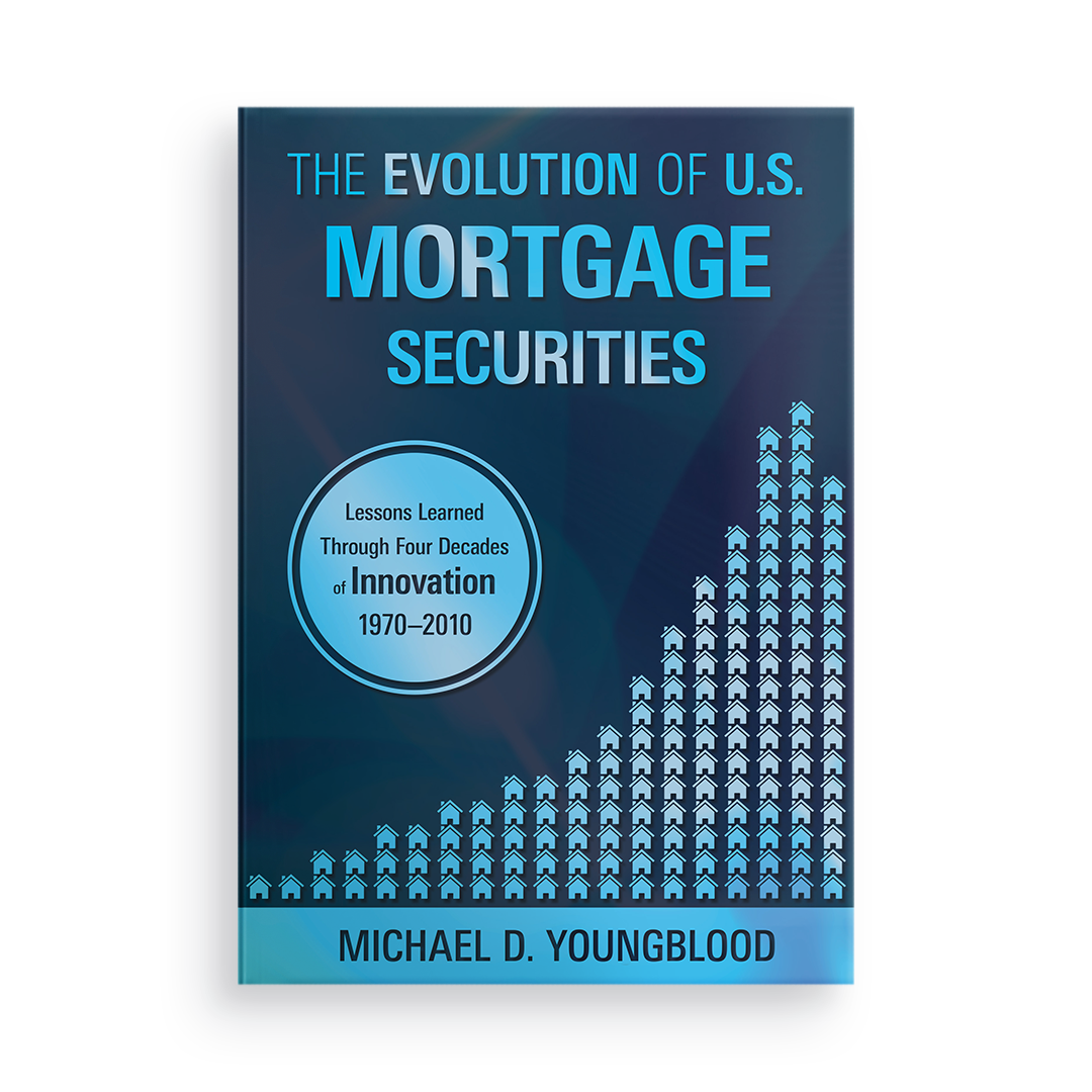 The Evolution of U.S. Mortgage Securities