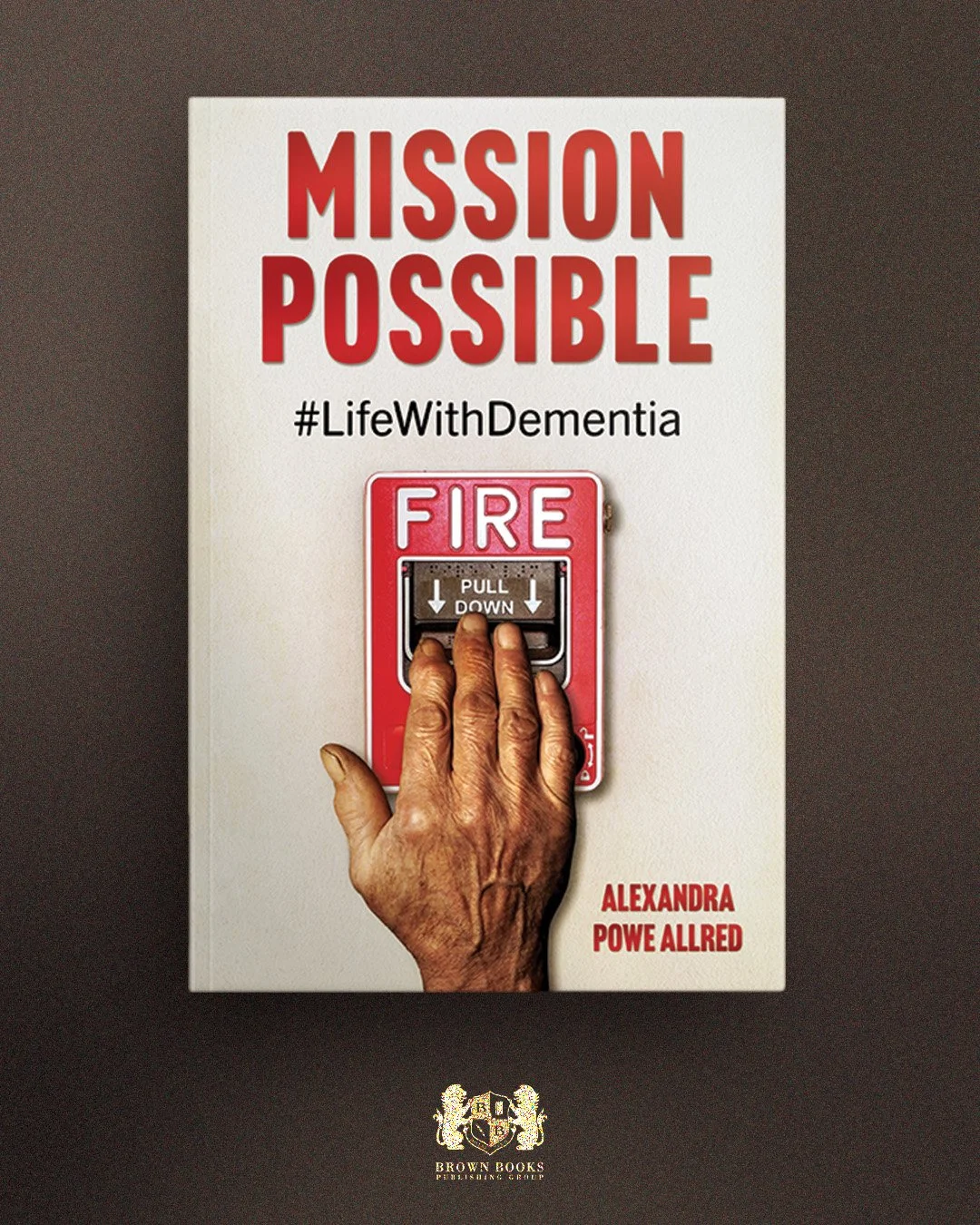🍂 COVER REVEAL 🍂

We&rsquo;re honored to share the cover for Mission Possible: #LifeWithDementia by Alexandra Allred. This deeply honest, compassionate, and unexpectedly funny look at caregiving, dementia, and what it means to keep loving through i