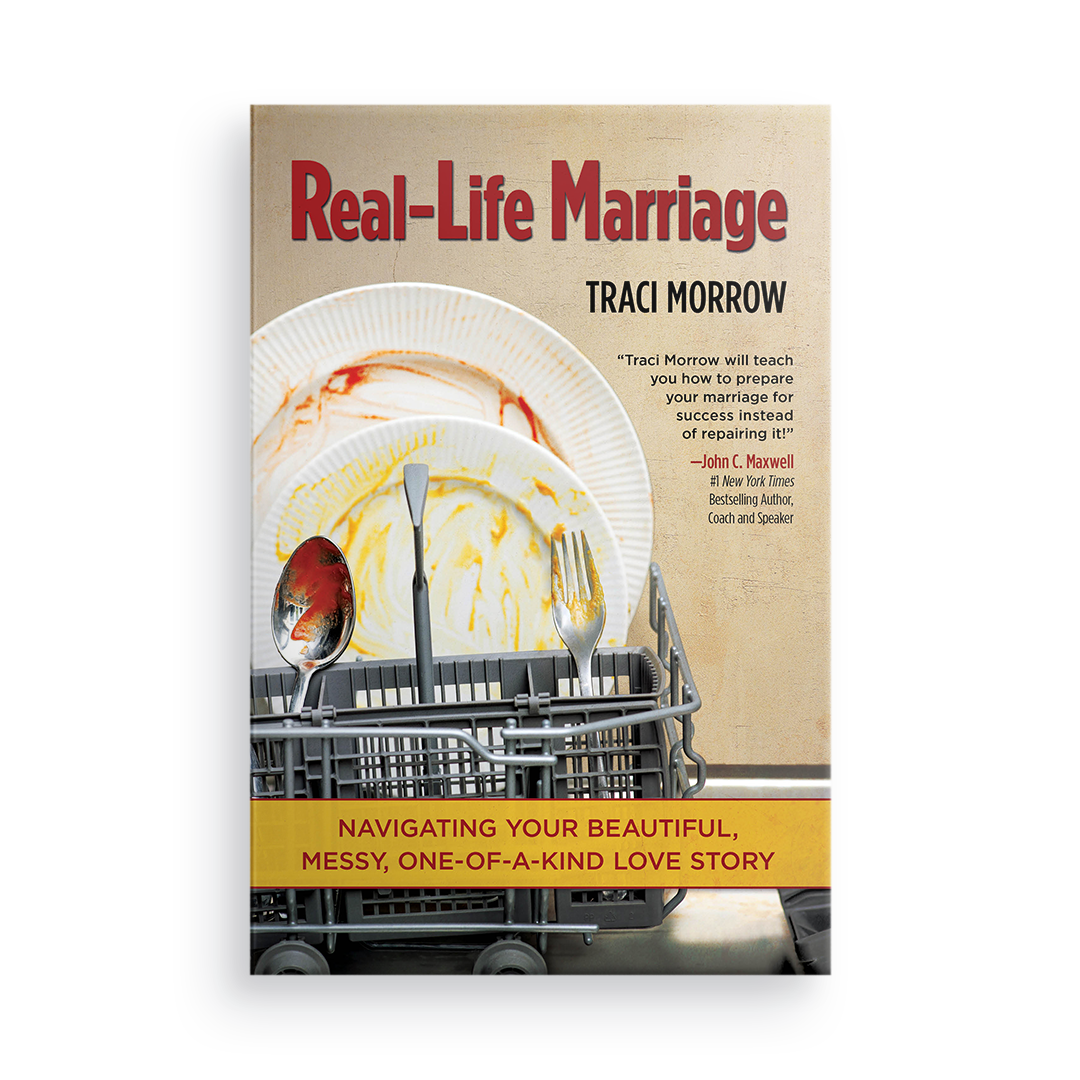 Real-Life Marriage:  Navigating Your Beautiful, Messy, One-of-a-Kind Love Story