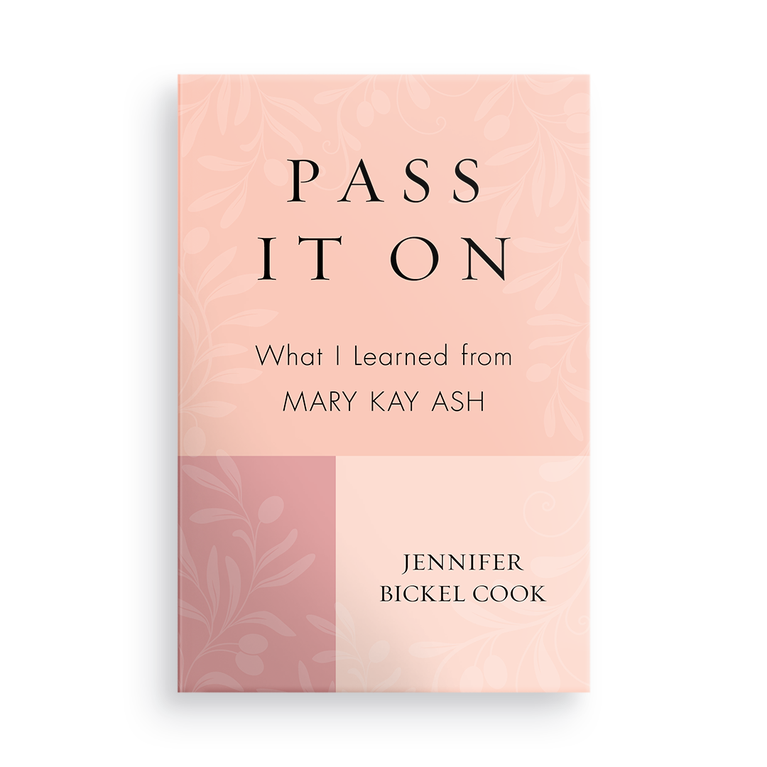 Pass It On:  What I Learned from Mary Kay Ash